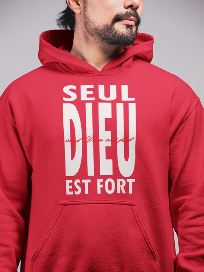 Sweat à Capuche SEUL DIEU EST FORT